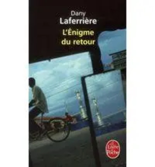 L'énigme du retour - Laferrière, Dany