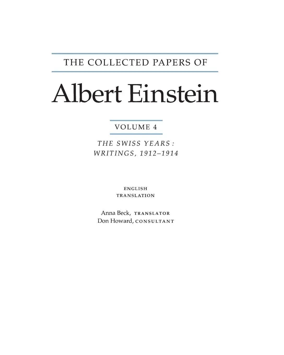 The Collected Papers of Albert Einstein, Volume 4 (English) / The Swiss Years: Writings, 1912-1914. (English translation supplement) - Einstein, Albert