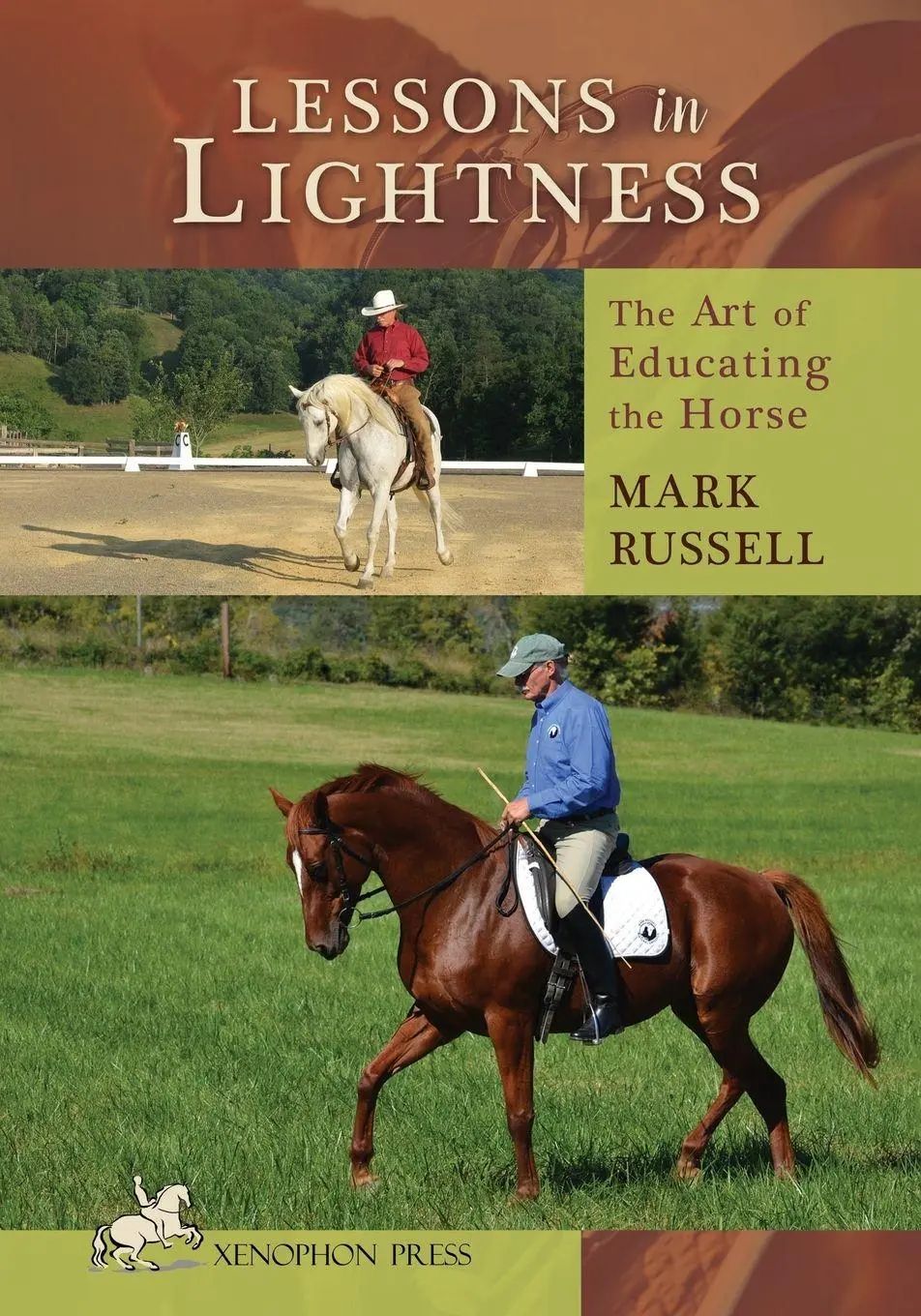 Lessons in Lightness / The Art of Education the Horse - Russell, Mark