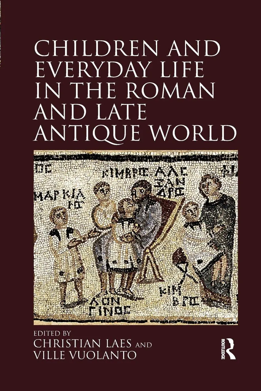 Children And Everyday Life In The Roman And Late Antique World Laes (U. A.) Buch-image