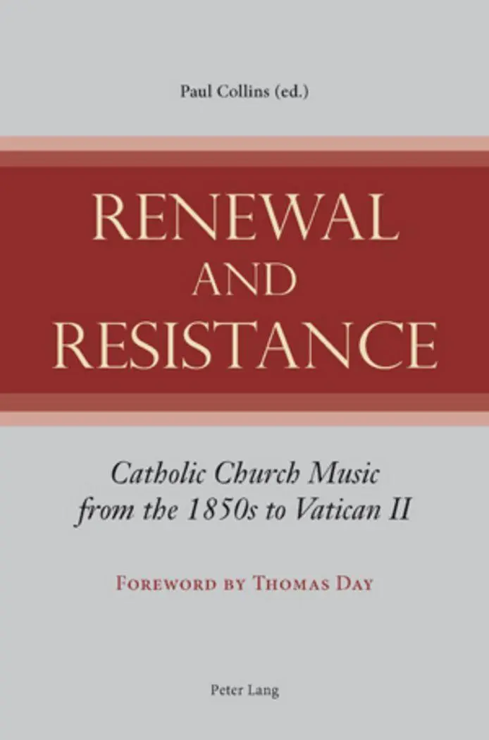 Renewal And Resistance Catholic Church Music From The 1850S To Vatican II Buch-image