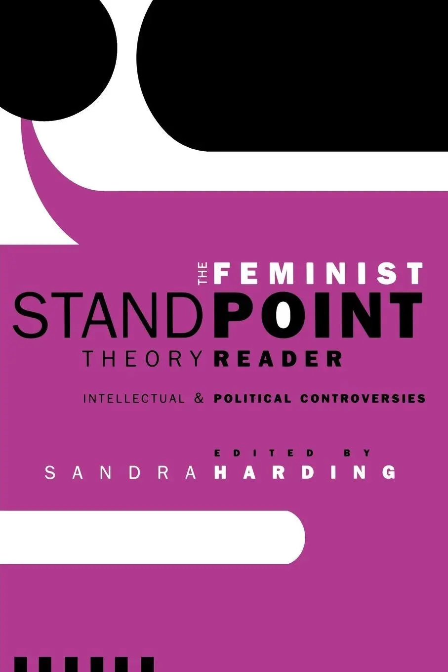 The Feminist Standpoint Theory Reader Intellectual And Political Controversies-image