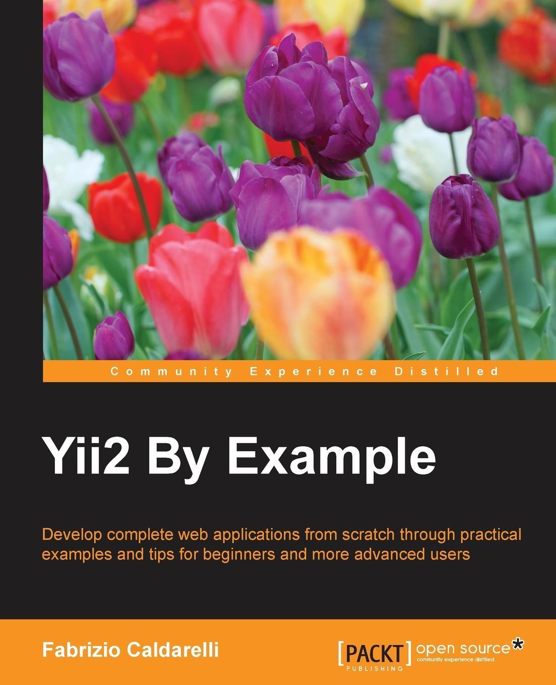 Yii2 By Example Fabrizio Caldarelli Taschenbuch Paperback Englisch