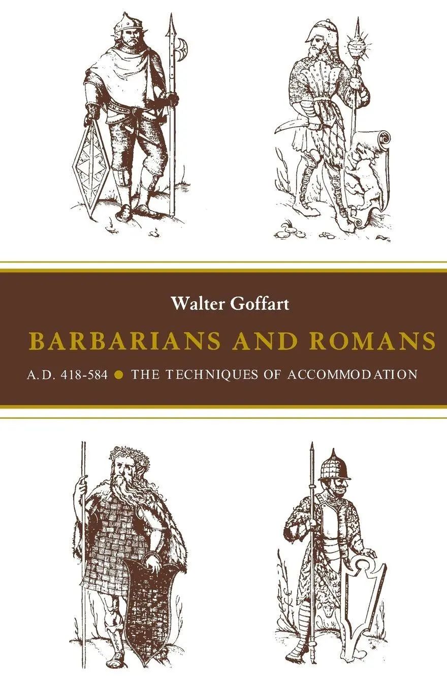 Barbarians and Romans, A.D. 418-584 / The Techniques of Accommodation - Goffart, Walter A.
