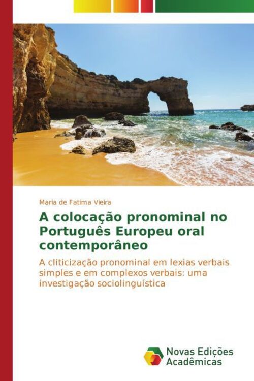 A Colocação Pronominal No Português Europeu Oral Contemporâneo Vieira