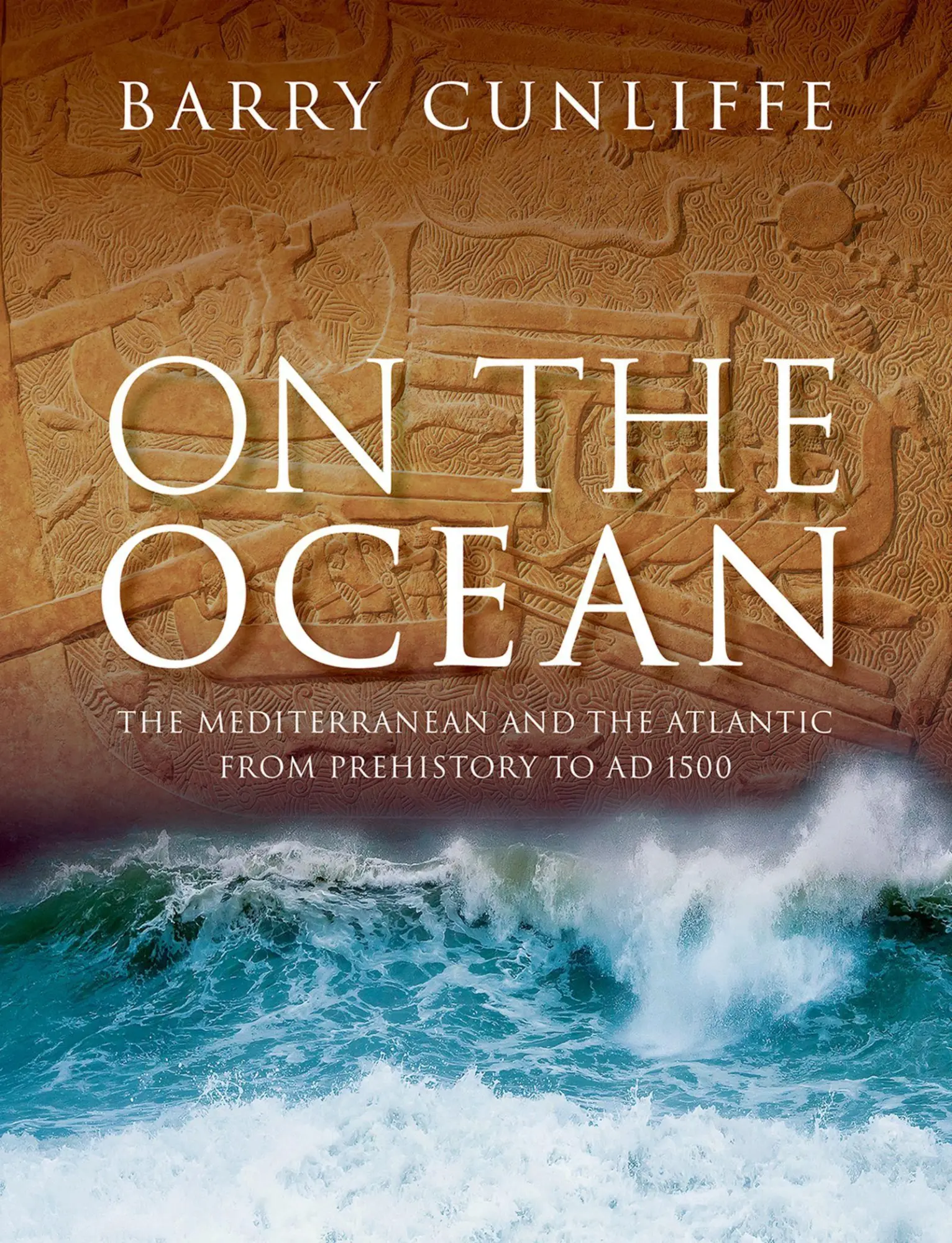 On The Ocean The Mediterranean And The Atlantic From Prehistory To AD 1500 Buch-image