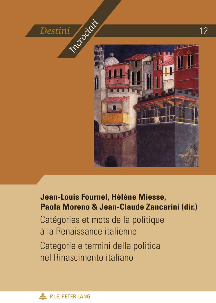 Catégories Et Mots De La Politique À La Renaissance Italienne -