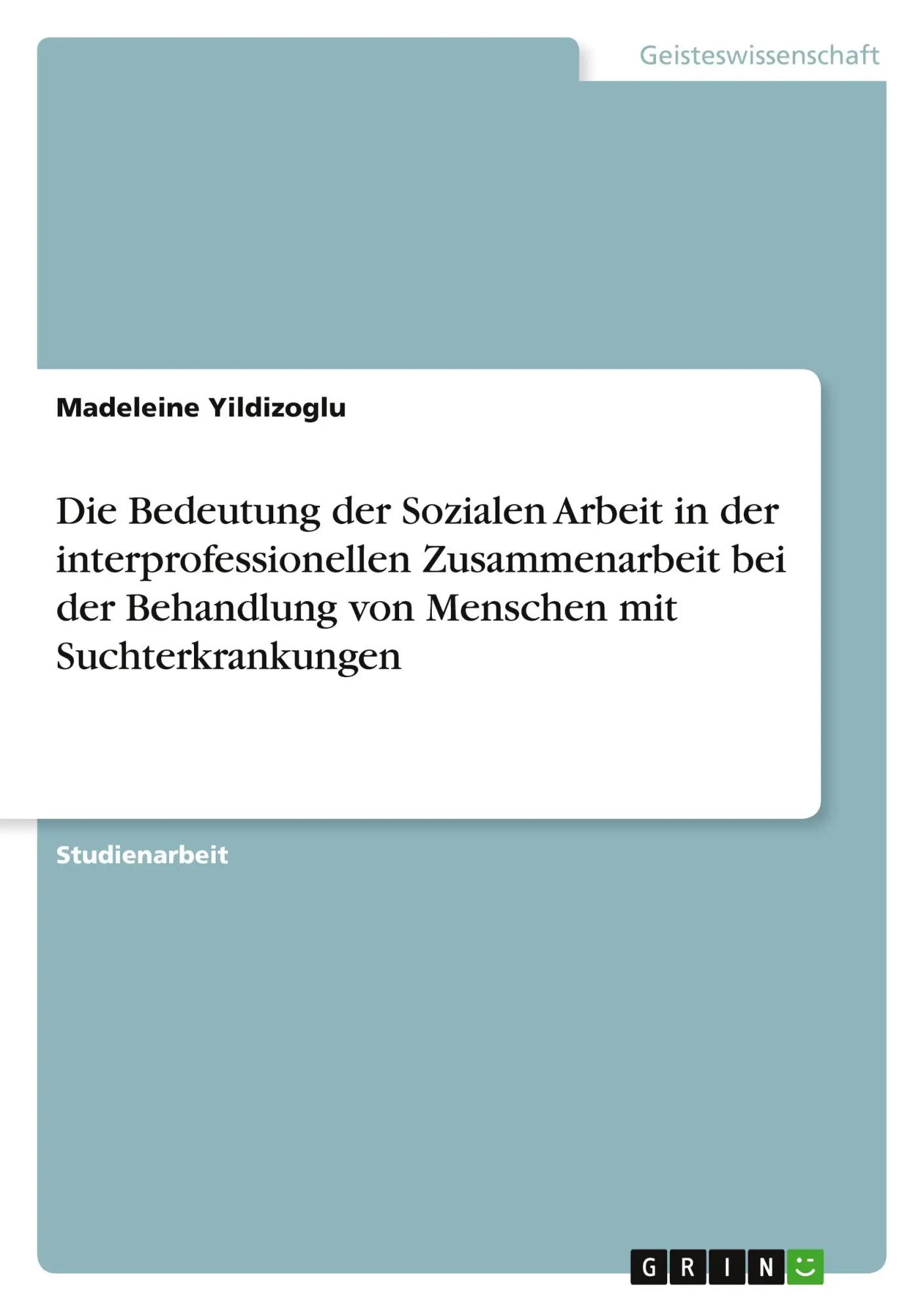 Die Bedeutung Der Sozialen Arbeit In Der Interprofessionellen Zusammenarbeit...-image