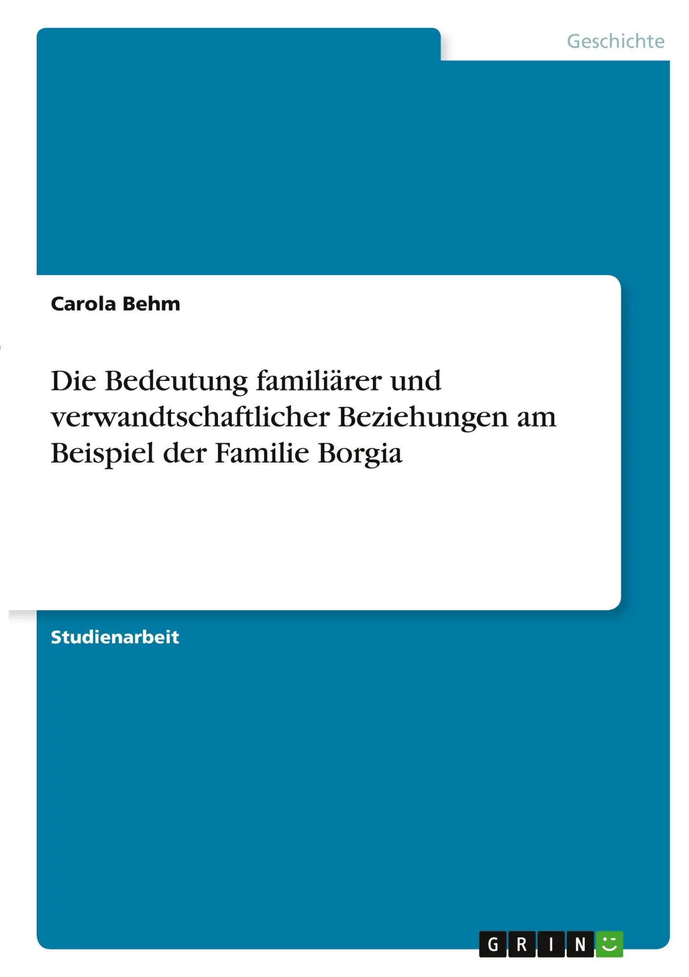 Die Bedeutung FamiliäRer Und Verwandtschaftlicher Beziehungen Am Beispiel Der...-image