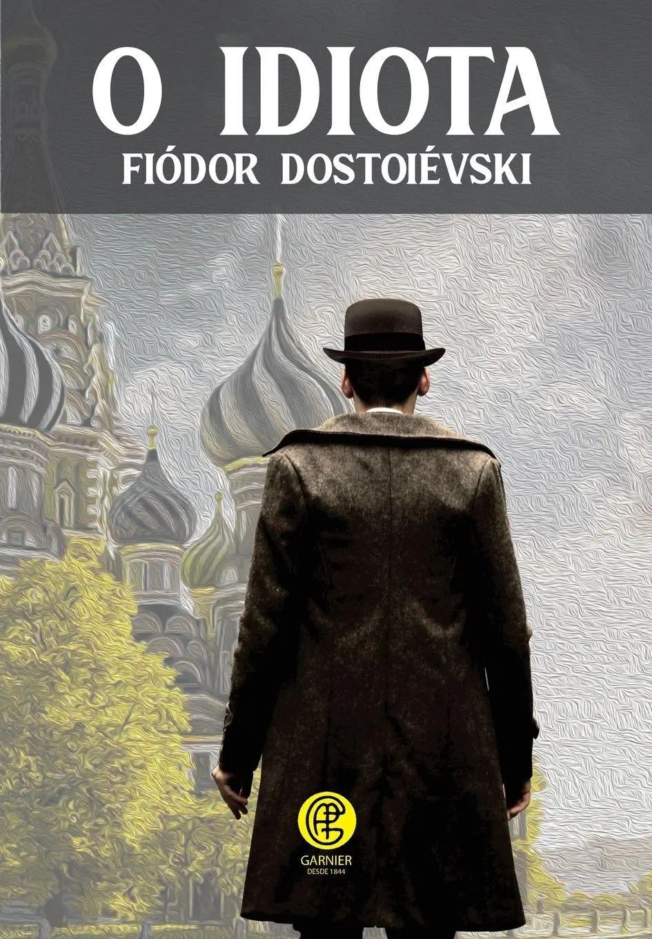 O Idiota - Dostoiévski, Fiódor