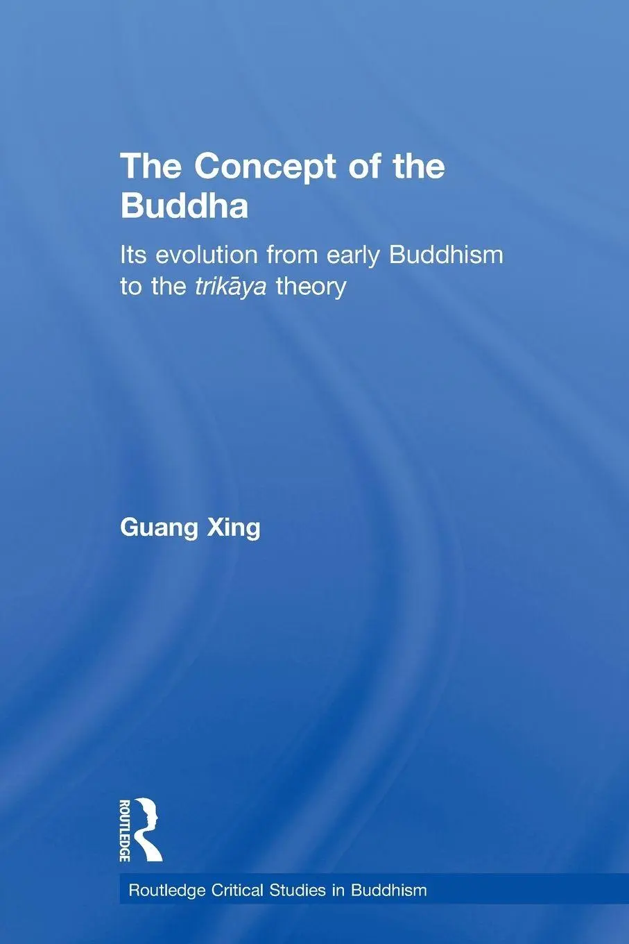 The Concept Of The Buddha Guang Xing Taschenbuch Englisch 2010 Routledge-image