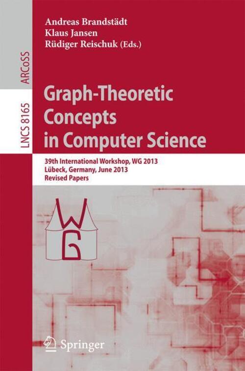 Graph-theoretic Concepts In Computer Science Andreas Brandstädt (u.