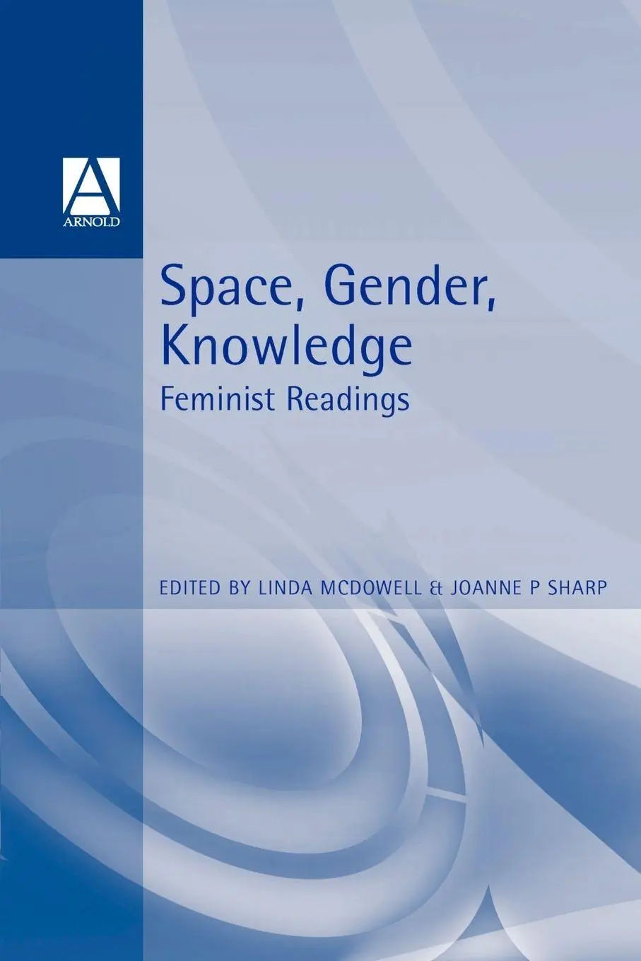 Space, Gender, Knowledge Feminist Readings Linda Mcdowell (U. A.) Taschenbuch-image