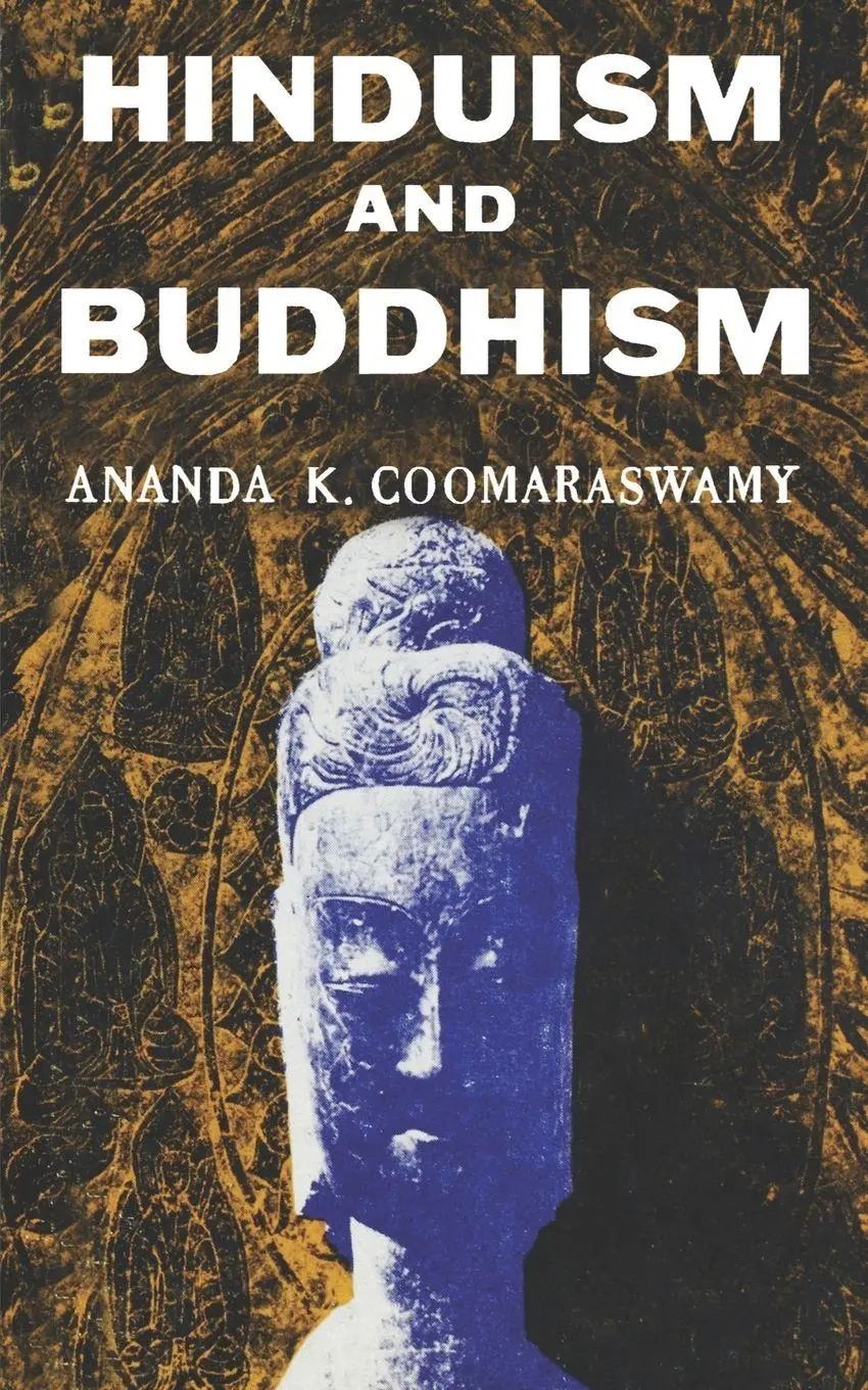 Hindusium and Buddhism - Coomeraswamy, Ananda K.