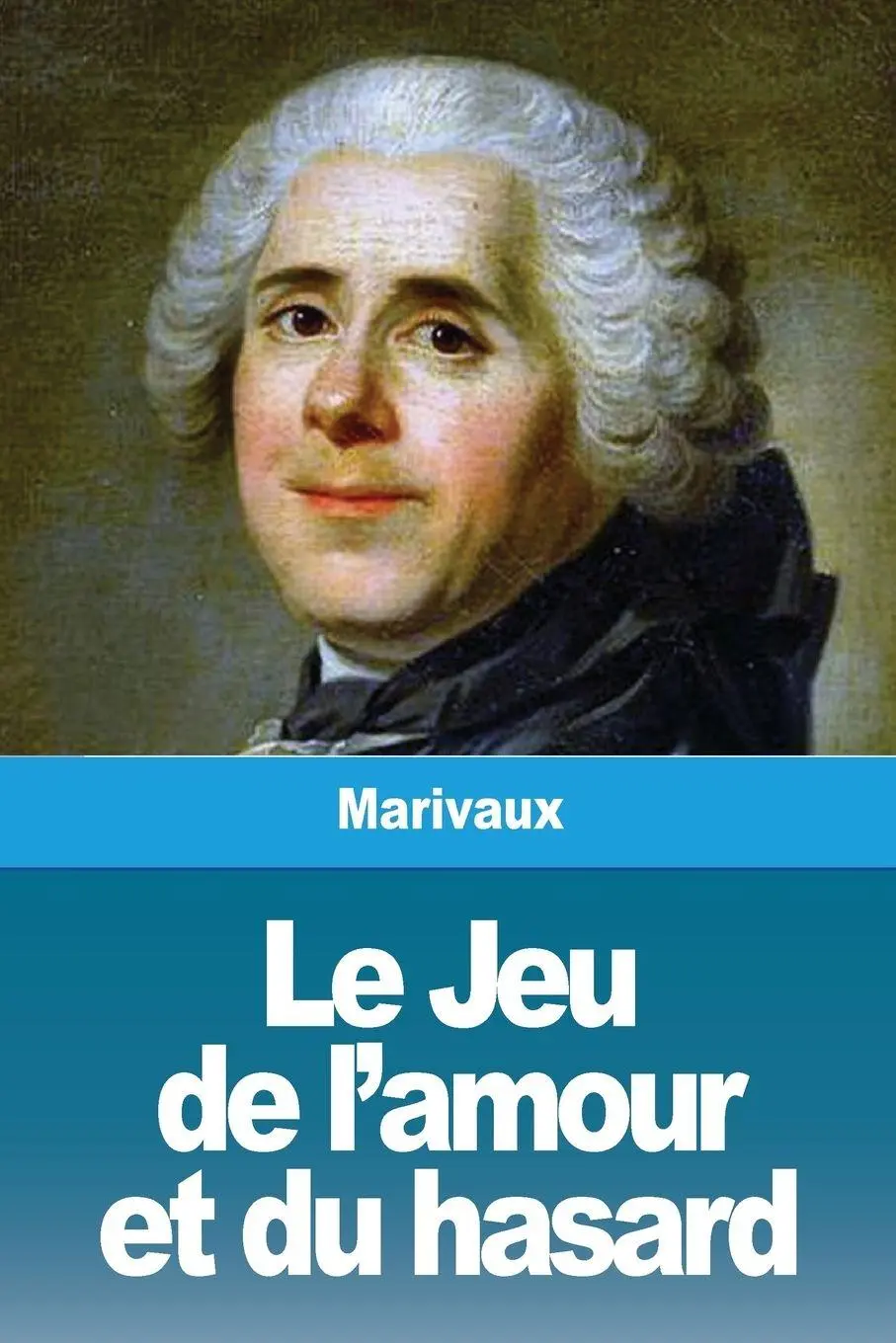 Le Jeu De L'amour Et Du Hasard Pierre Carlet De Chamblain De Marivaux Buch 2019-image