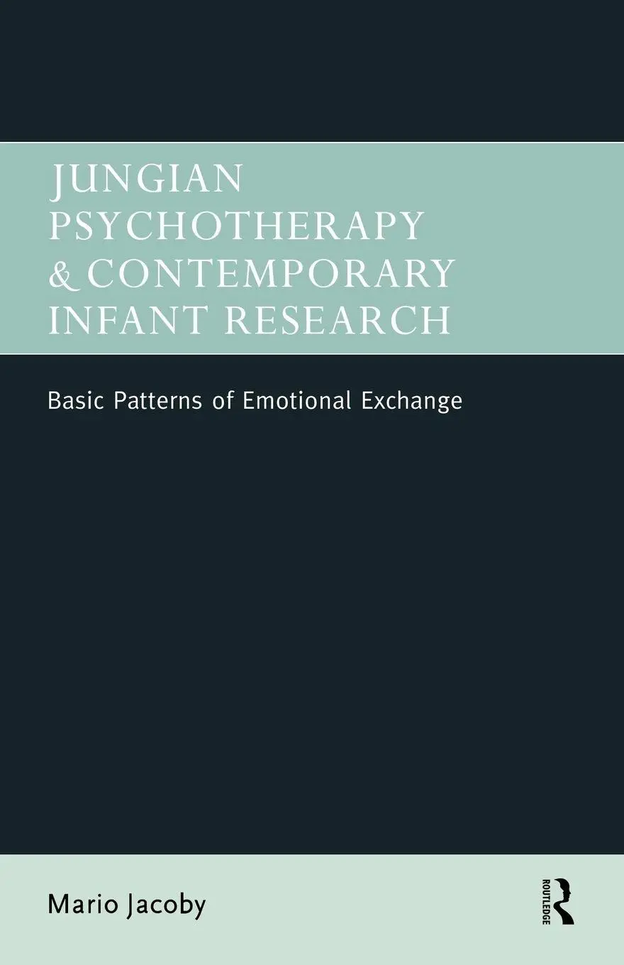 Jungian Psychotherapy And Contemporary Infant Research Mario Jacoby Taschenbuch-image
