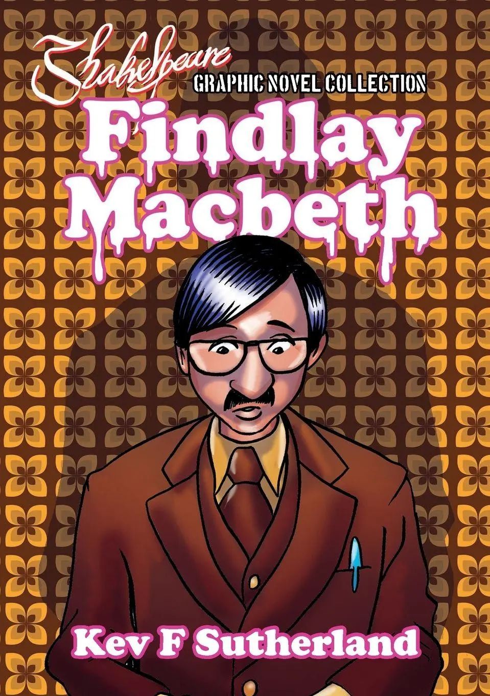 Shakespeare Graphic Novel / Findlay Macbeth - Sutherland, Kev F
