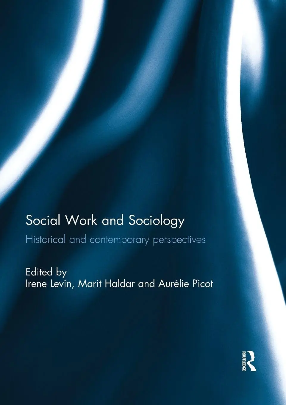 Social Work And Sociology Historical And Contemporary Perspectives Levin (U. A.)-image