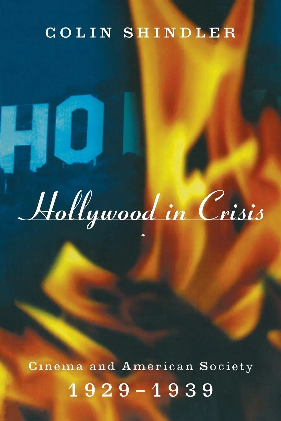 Hollywood In Crisis Cinema And American Society 1929-1939 Colin Schindler Buch-image