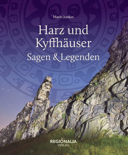 Harz Und Kyffhäuser - Sagen Und Legenden Mario Junkes Buch Sagen Und