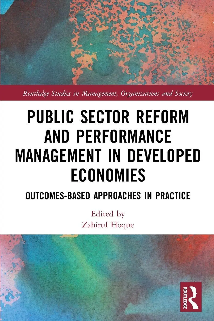 Public Sector Reform And Performance Management In Developed Economies Hoque-image