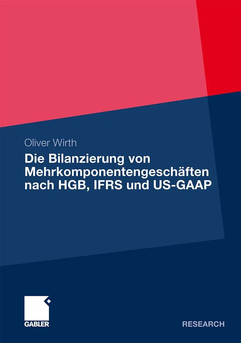 Die Bilanzierung Von MehrkomponentengeschäFten Nach Hgb, Ifrs Und US-GAAP Wirth-image