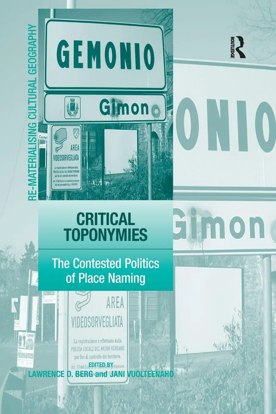 Critical Toponymies The Contested Politics Of Place Naming Jani Vuolteenaho Buch-image