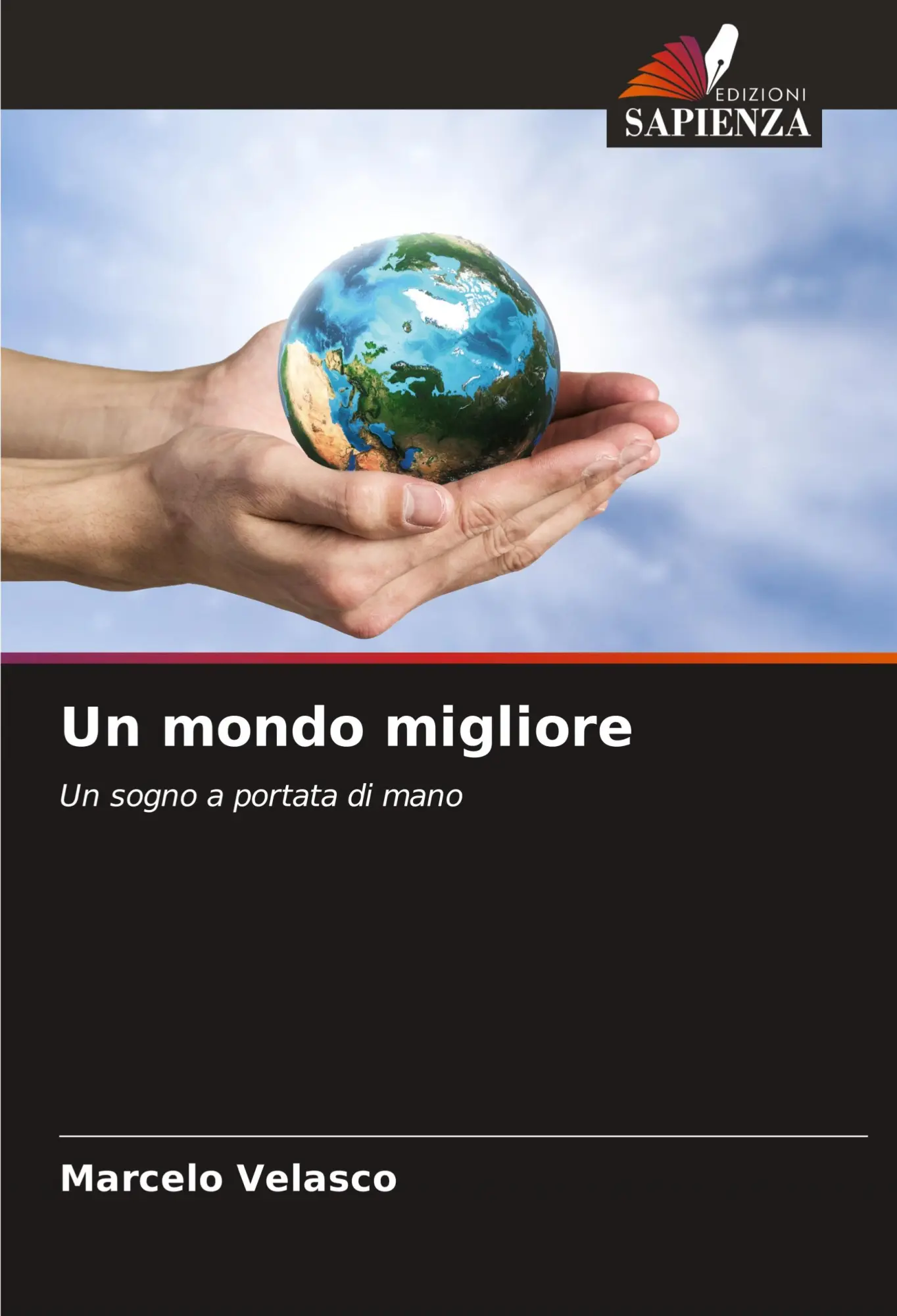Un Mondo Migliore Un Sogno A Portata Di Mano Marcelo Velasco Taschenbuch 2024-image