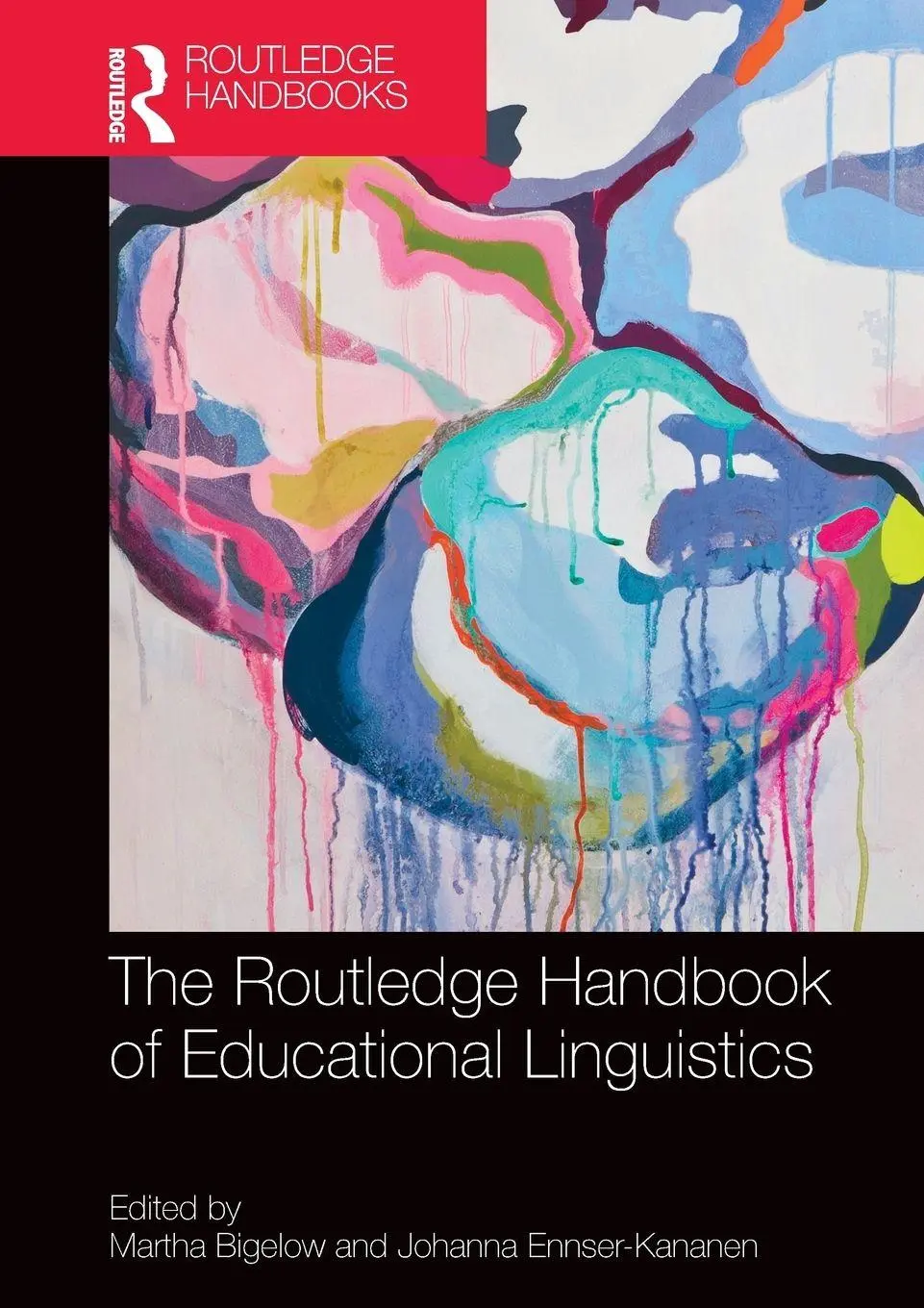 The Routledge Handbook Of Educational Linguistics Martha Bigelow (U. A.) Buch-image