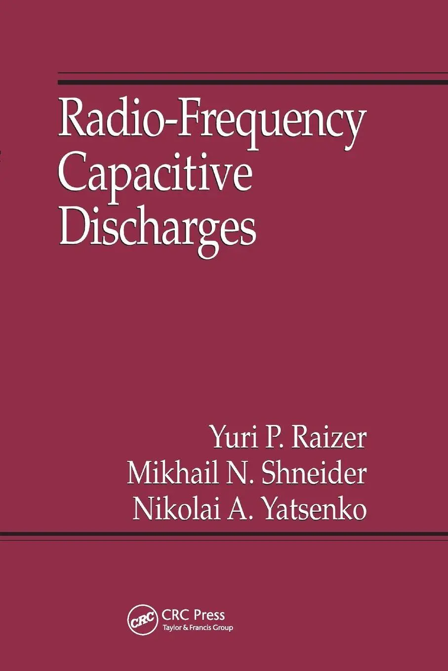 Radio-Frequency Capacitive Discharges Yuri P. Raizer (U. A.) Taschenbuch 2019-image