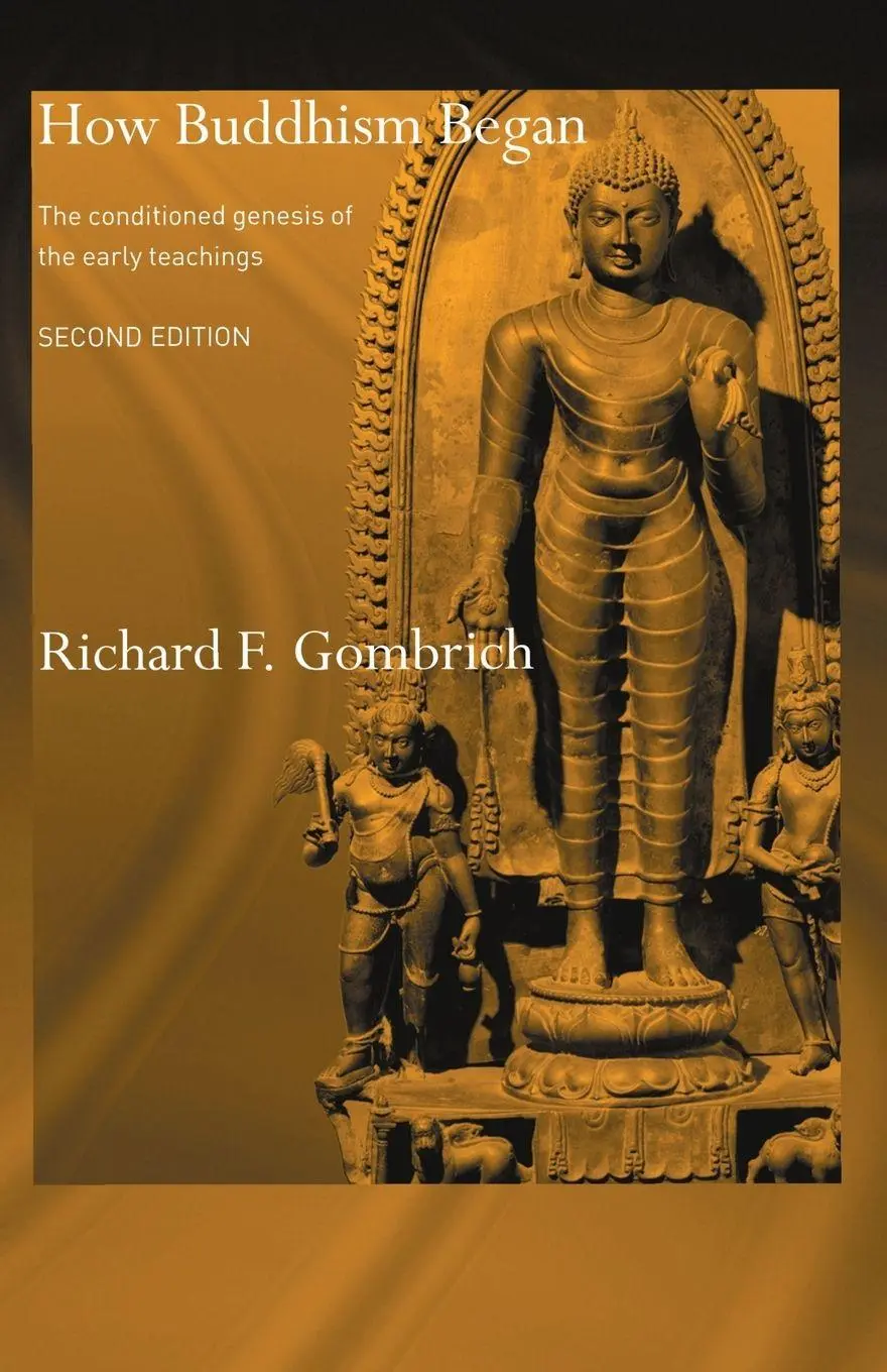How Buddhism Began The Conditioned Genesis Of The Early Teachings Gombrich Buch-image