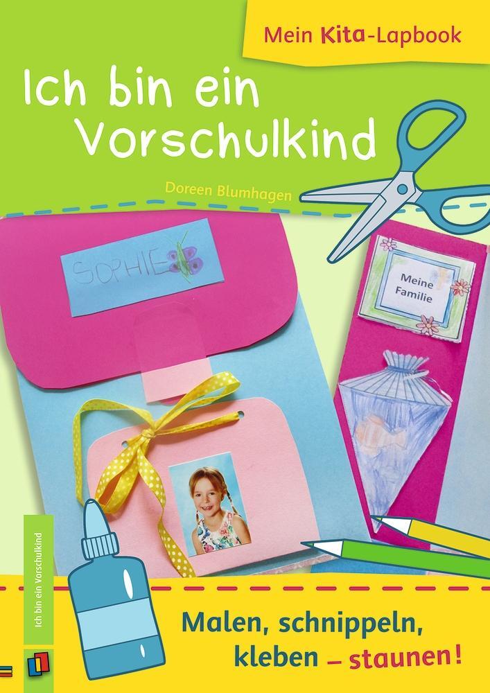 MEIN KITA-LAPBOOK: ICH bin ein Vorschulkind Malen, schnippeln, kleben