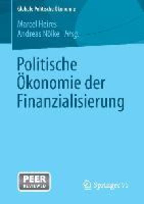 Politische Ökonomie Der Finanzialisierung Marcel Heires (u. A.)