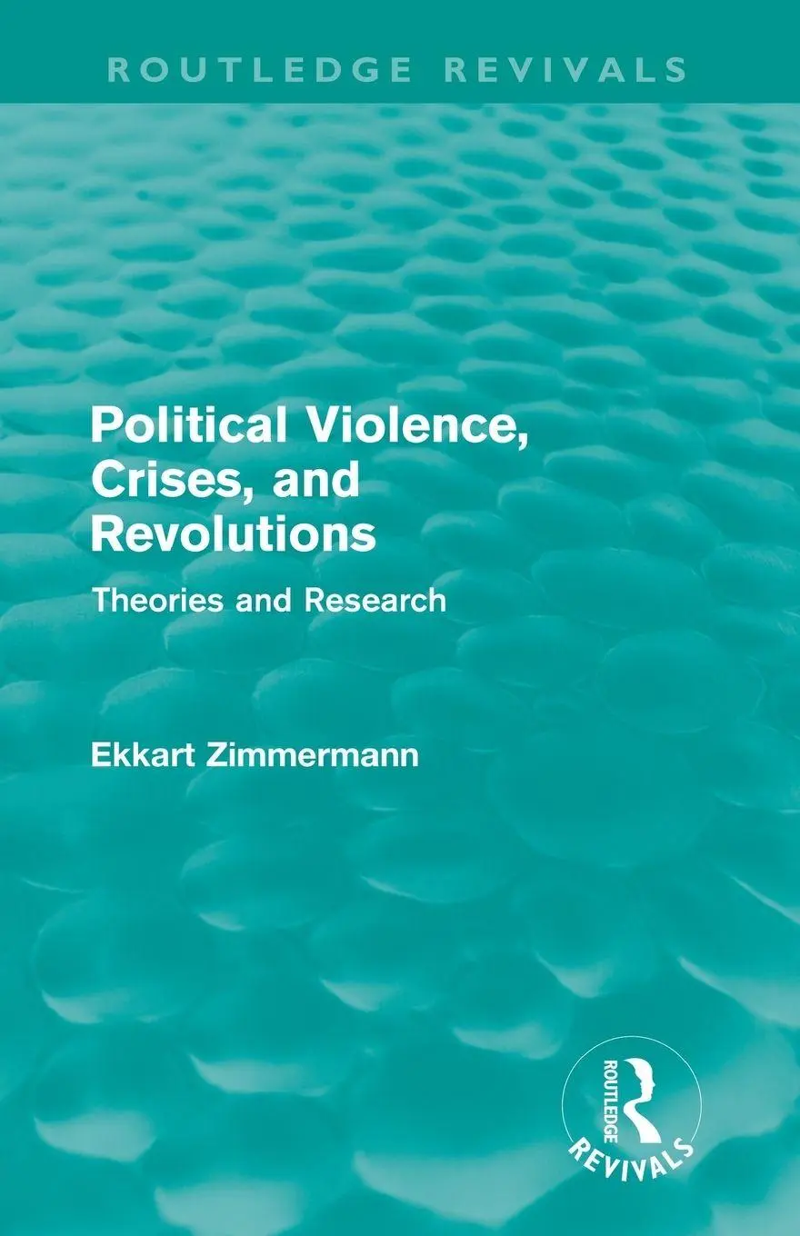 Political Violence, Crises And Revolutions (Routledge Revivals) Zimmermann Buch-image
