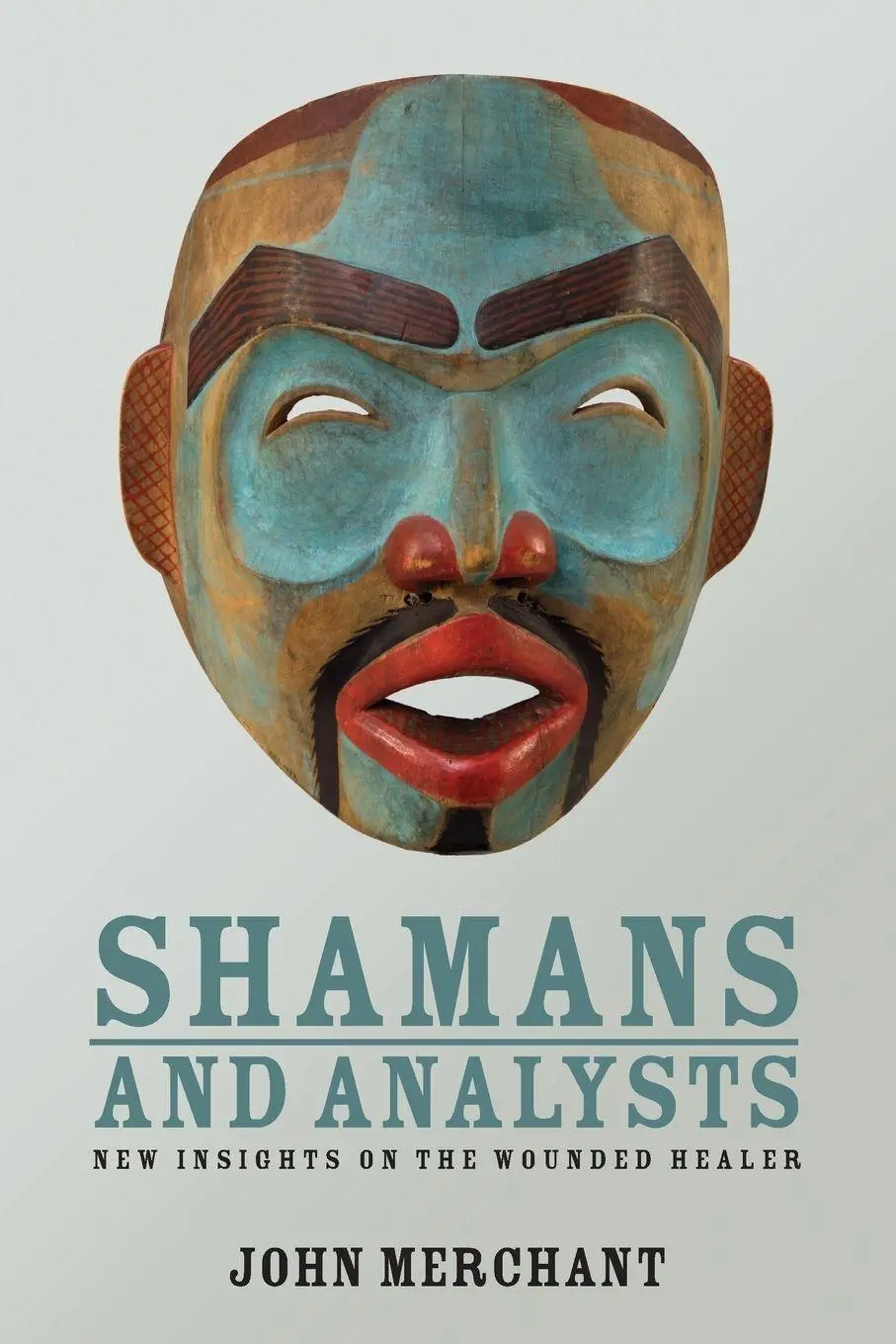 Shamans And Analysts New Insights On The Wounded Healer John Merchant Buch 2011-image