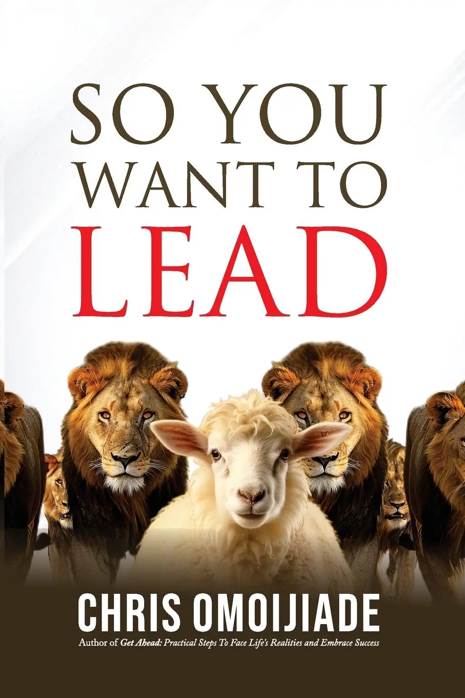 So You Want To Lead Chris Omoijiade Taschenbuch Englisch 2024 Scribetribe Africa-image