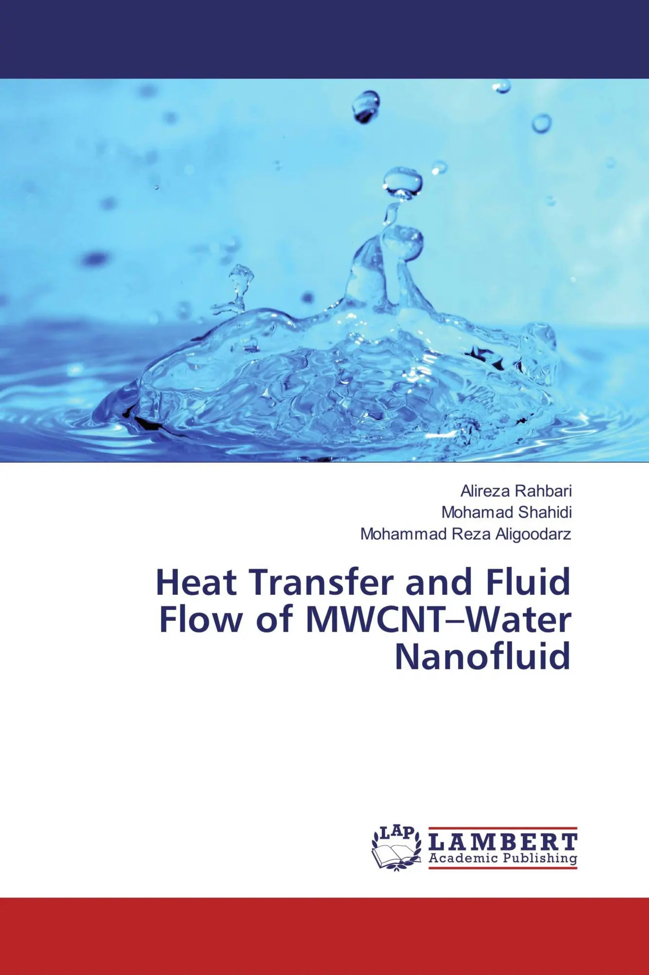 Heat Transfer And Fluid Flow Of Mwcnt-Water Nanofluid Alireza Rahbari (U. A.)-image
