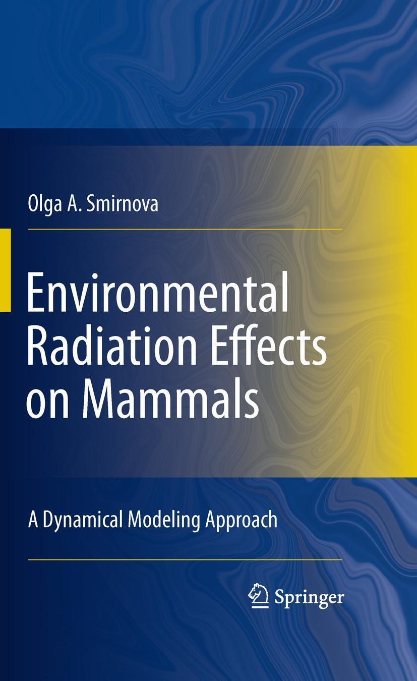 Environmental Radiation Effects On Mammals A Dynamical Modeling