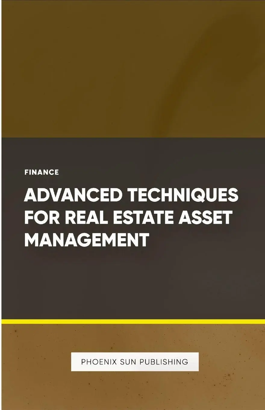 Advanced Techniques For Real Estate Asset Management Ps Publishing Taschenbuch-image