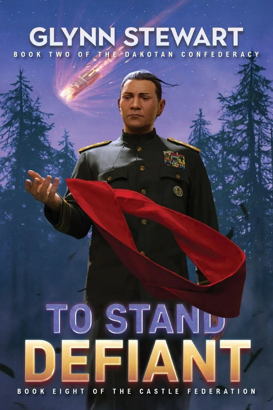 To Stand Defiant Dakotan Confederacy Book 2 Glynn Stewart Taschenbuch Englisch-image