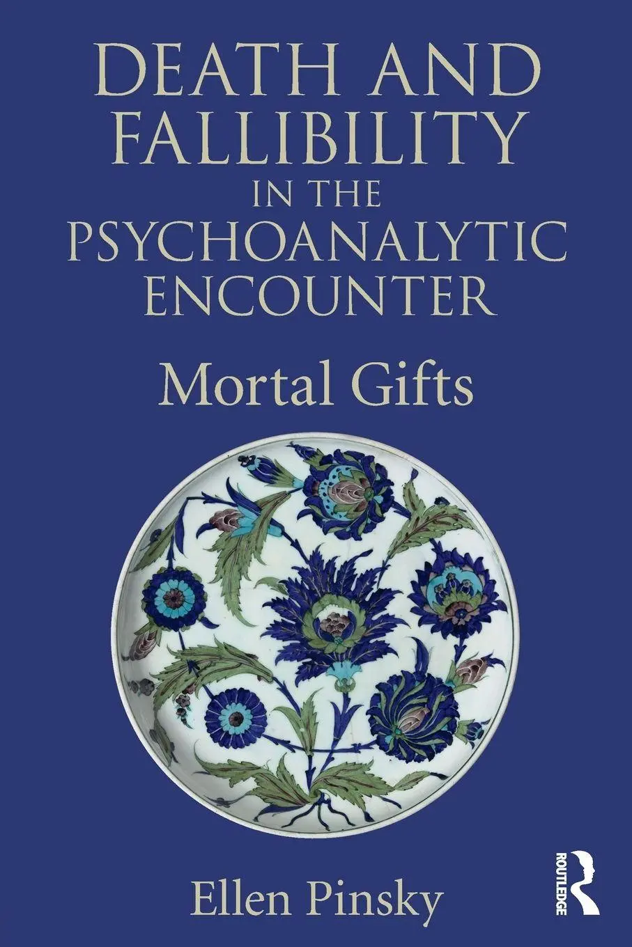 Death And Fallibility In The Psychoanalytic Encounter Mortal Gifts Ellen Pinsky-image