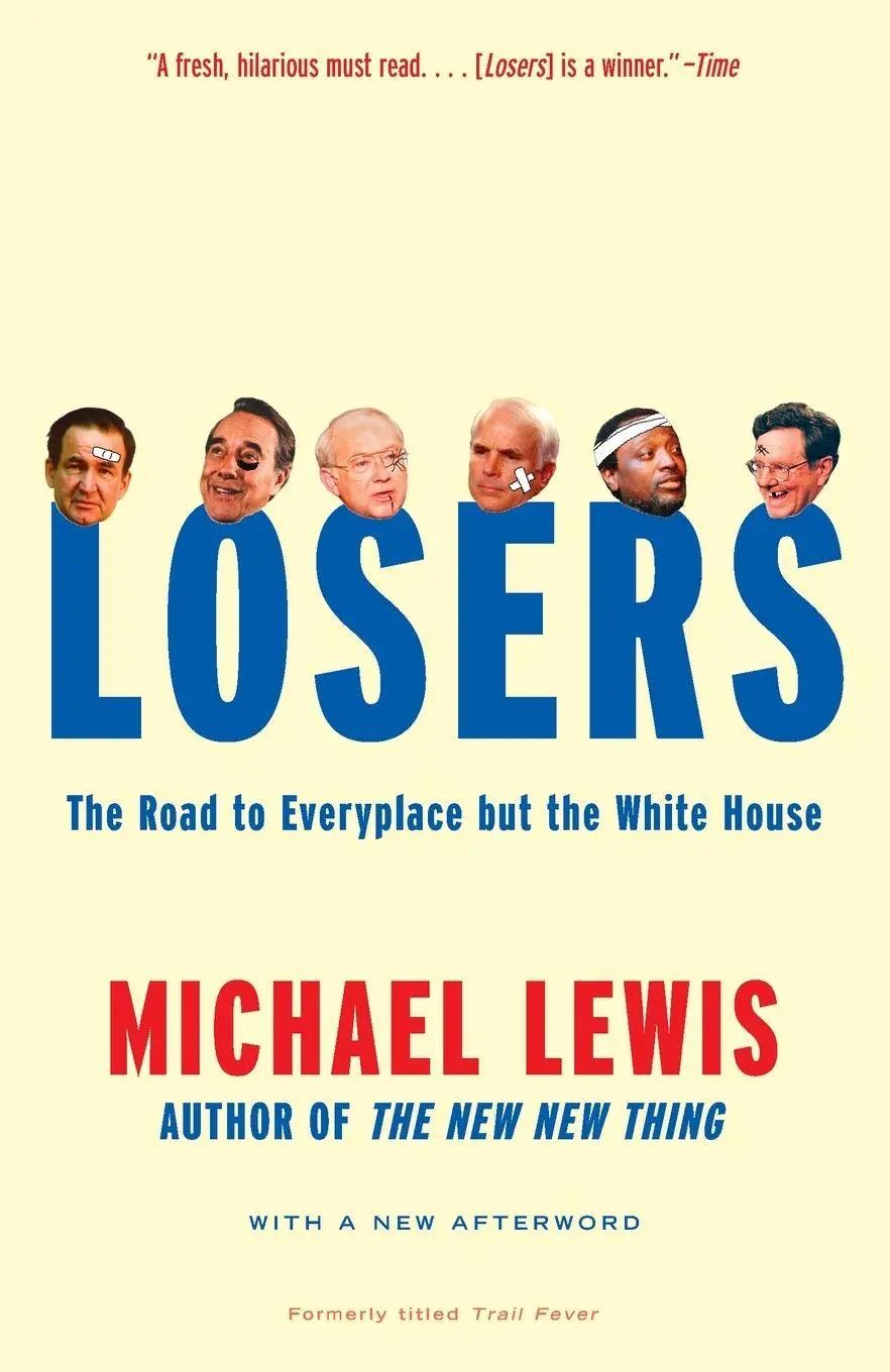 Losers / The Road to Everyplace but the White House - Lewis, Michael