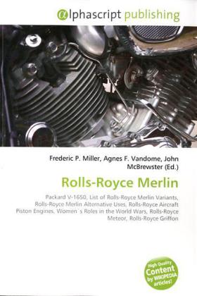 Rolls-Royce Merlin / Frederic P. Miller (u. a.) / Taschenbuch / Englisch / Alphascript Publishing / EAN 9786130047900 - Miller, Frederic P.