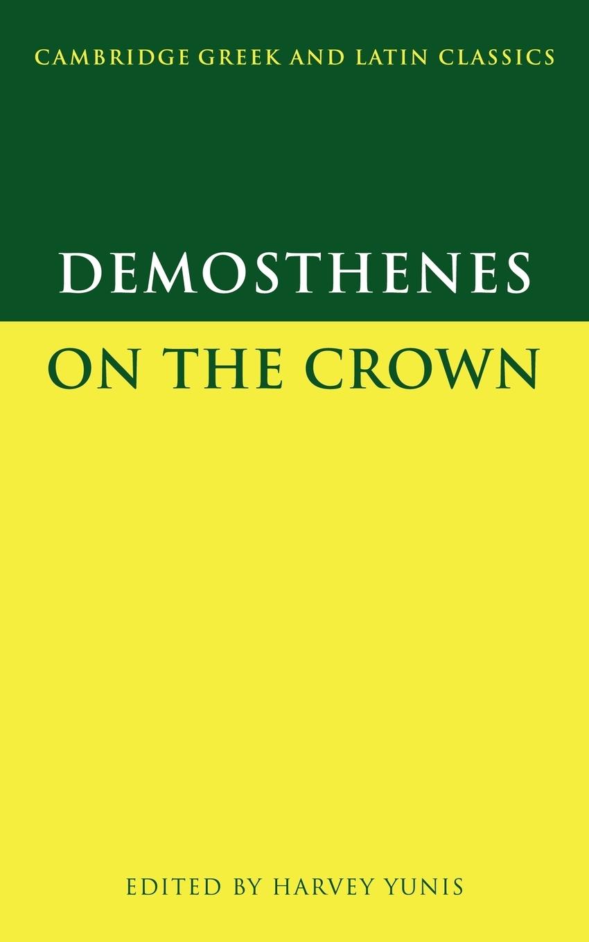 Demosthenes / On the Crown / Harvey Yunis (u. a.) / Taschenbuch / Paperback / Kartoniert / Broschiert / Englisch / 2001 / Cambridge University Press / EAN 9780521629300 - Yunis, Harvey