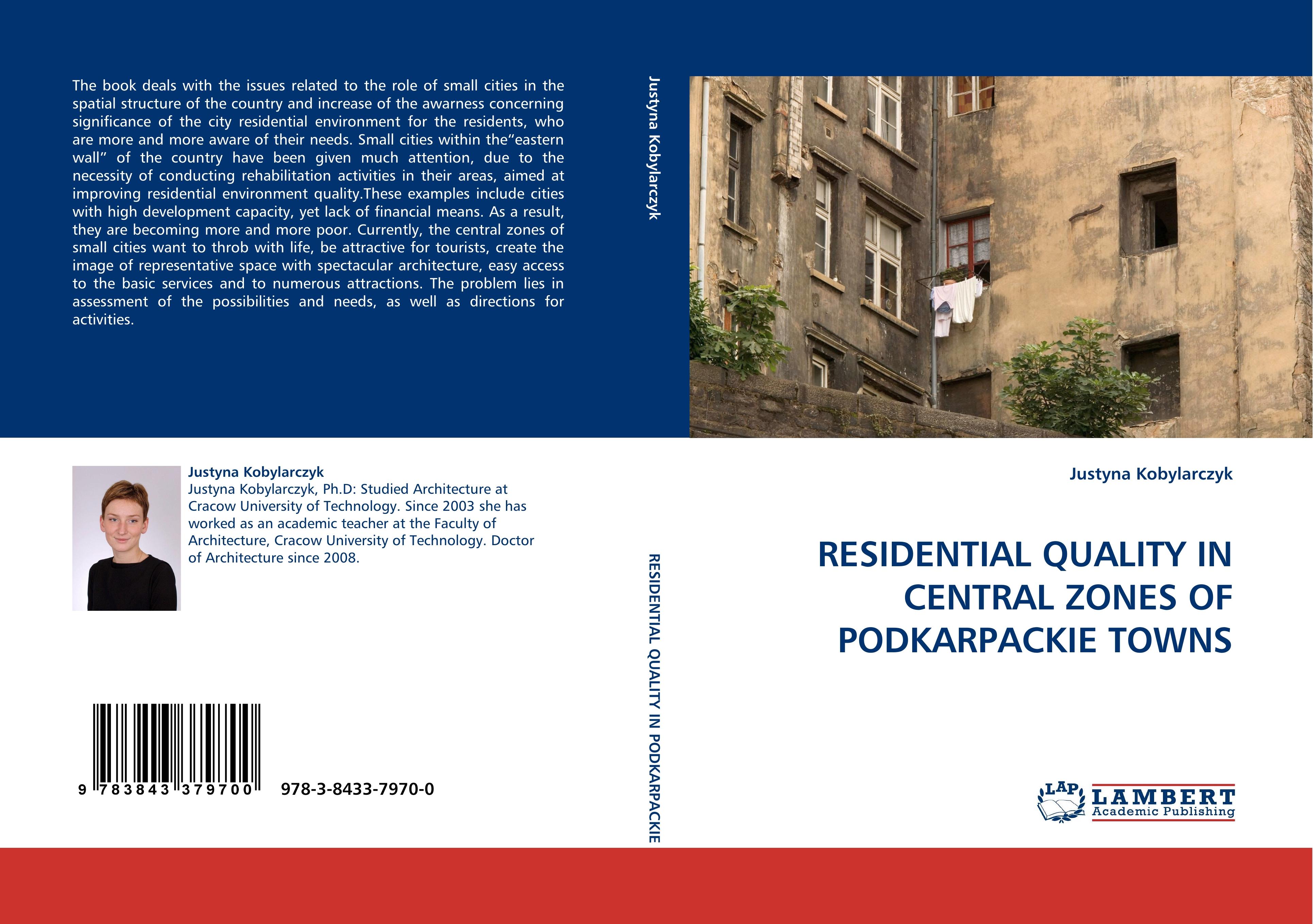 RESIDENTIAL QUALITY IN CENTRAL ZONES OF PODKARPACKIE TOWNS  Justyna Kobylarczyk  Taschenbuch  Paperback  Englisch  2010 - Kobylarczyk, Justyna