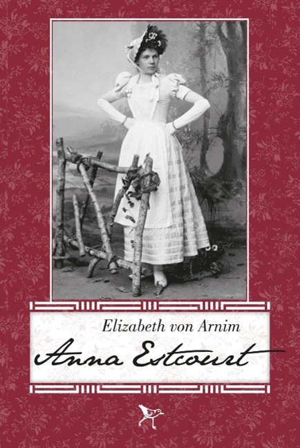 Anna Estcourt / Elizabeth von Arnim / Taschenbuch / Deutsch / 2015 / Hoffmann, Peter / EAN 9783941093201 - Arnim, Elizabeth von