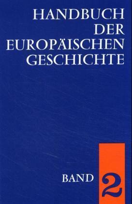Handbuch der europäischen Geschichte / Europa im Hoch- und Spätmittelalter (Handbuch der europäischen Geschichte, Bd. 2) / Ferdinand Seibt (u. a.) / Buch / Deutsch / Klett-Cotta / EAN 9783129075401 - Seibt, Ferdinand