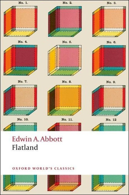 Flatland / A Romance of Many Dimensions / Edwin A. Abbott / Taschenbuch / Oxford World's Classics / Kartoniert / Broschiert / Englisch / 2008 / Oxford University Press / EAN 9780199537501 - Abbott, Edwin A.