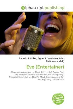 Eve (Entertainer) / Frederic P. Miller (u. a.) / Taschenbuch / Englisch / Alphascript Publishing / EAN 9786130245702 - Miller, Frederic P.