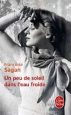 Une peu de soleil dans l'eau froide / Francoise Sagan / Taschenbuch / 248 S. / Französisch / 2011 / Hachette / EAN 9782253156802 - Sagan, Francoise